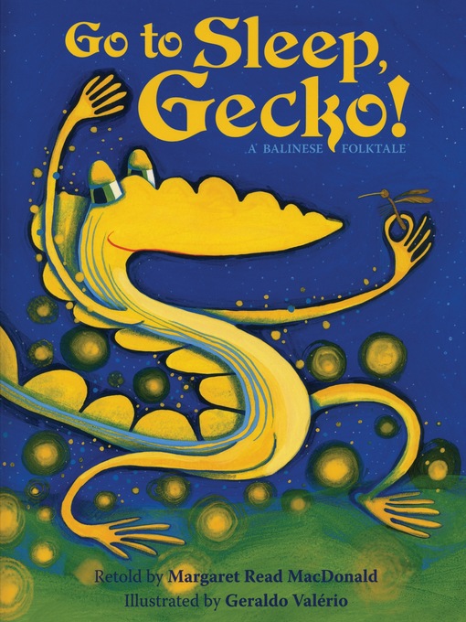 Title details for Go to Sleep, Gecko! by Margaret Read MacDonald - Available